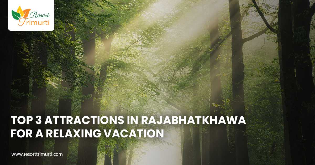 Top 3 attractions in Rajabhatkhawa for a relaxing vacation