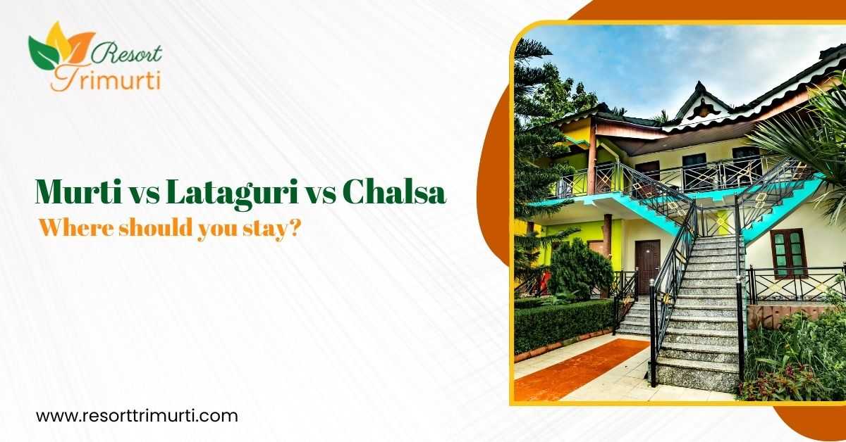 Resort Trimurti stay option for Murti Lataguri and Chalsa trip