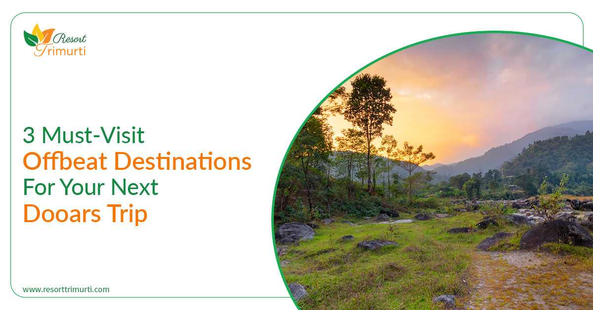 3 Must-Visit Offbeat Destinations For Your Next Dooars Trip